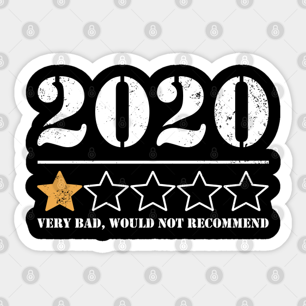 2020 bad would not recommend